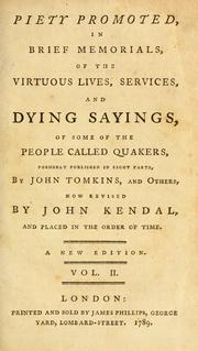 Cover of: Piety promoted: in brief memorials, of the virtuous lives,       services, and dying sayings, of some of the people called Quakers
