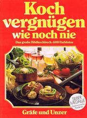 Cover of: Kochvergnügen wie noch nie by Arne Krüger