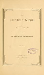 The poetical works of Jean Ingelow by Jean Ingelow