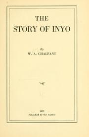 Cover of: The story of Inyo by Willie Arthur Chalfant