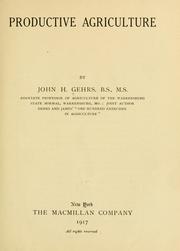 Cover of: Productive agriculture by John Henry Gehrs, John Henry Gehrs