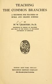 Cover of: Teaching the common branches by Werrett Wallace Charters, Werrett Wallace Charters