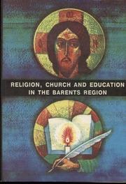 Religion, Churcn and Education in the Barents Region by Kristiansen, Roald E. & Terebikhin, Nickolai M.