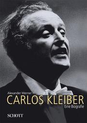 Cover of: Carlos Kleiber by Alexander Werner