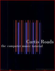 Cover of: The computer music tutorial by Curtis Roads