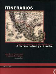 Itinerarios by Simposio de Antropología e Historia Contemporánea de América Latina y el Caribe (1st 2005 Mexico City, Mexico)