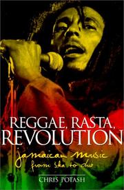 Cover of: Reggae, Rasta, Revolution by Chris Potash