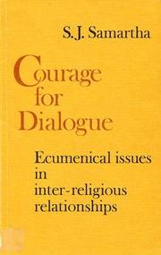 Cover of: Courage for dialogue: ecumenical issues in inter-religious relationships
