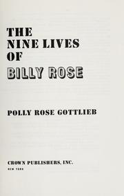 Cover of: The nine lives of Billy Rose.