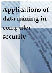 Cover of: Applications of data mining in computer security by edited by Daniel Barbarʹa, Sushil Jajodia