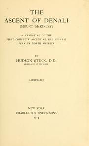 Cover of: The ascent of Denali (Mount McKinley) by Hudson Stuck