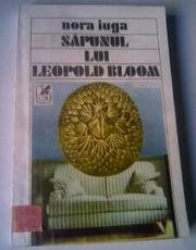 Cover of: Săpunul lui Leopold Bloom: roman