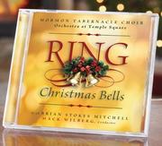 Cover of: Ring Christmas Bells by Mormon Tabernacle Choir