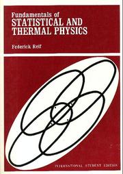 Cover of: Fundamentals of Statistical and Thermal Physics. by Frederick Reif