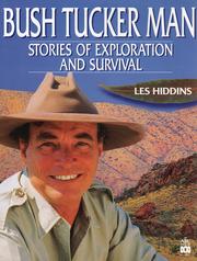 Cover of: Bush tucker man: stories of exploration and survival