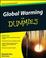 Cover of: Global Warming For Dummies (For Dummies (Math & Science))