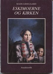 Cover of: Eskimoerne og kirken by Mads Lidegaard