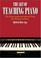 Cover of: The Art of Teaching Piano
