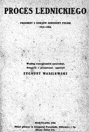 Cover of: Proces Lednickiego: fragment z dziejów odbudowy Polski, 1915-1924