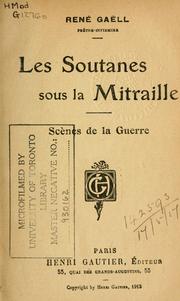 Cover of: Les soutanes sous la mitraille by Gaëll, René, pseud.