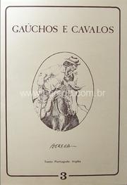 Gaúchos e cavalos by Berega.