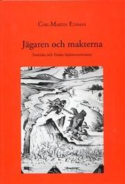 Cover of: Jägaren och makterna: samiska och finska björnceremonier