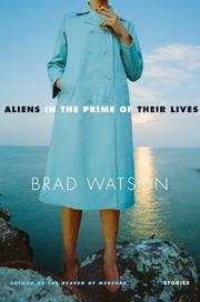 Cover of: Aliens in the prime of their lives by Brad Watson