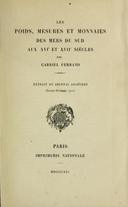 Cover of: Les poids, mesures et monnaies des mers du Sud aux XVIe et XVIIe siècles