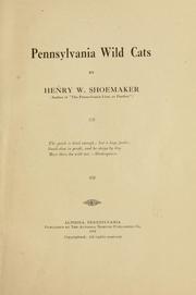 Cover of: Pennsylvania wild cats by Henry W. Shoemaker