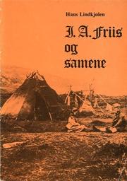 Cover of: J.A. Friis og samene
