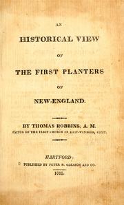 An historical view of the first planters of New-England by Robbins, Thomas