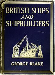 Cover of: British Ships and Shipbuilders