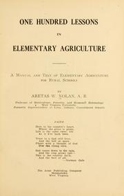 Cover of: One hundred lessons in elementary agriculture: a manual and text of elementary agriculture for rural schools