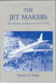 Cover of: The  jet makers by Charles D. Bright