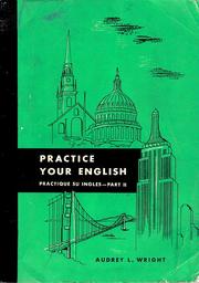 Cover of: Practice your English: practique su inglés.