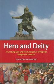 Cover of: Hero and deity: Tran Hung Dao and the resurgence of popular religion in Vietnam