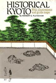 Cover of: Historical Kyoto: with illustrations and guide maps