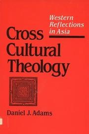 Cover of: Cross-cultural theology: Western reflections in Asia