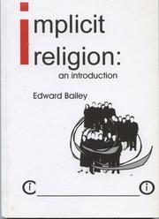 Cover of: Implicit Religion by Edward I. Bailey
