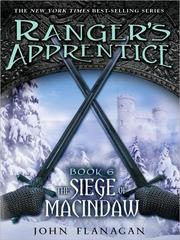 The Siege of Macindaw (Ranger's Apprentice #6) by John Flanagan
