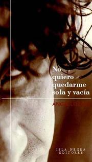 Cover of: No quiero quedarme sola y vacía by Angel Lozada