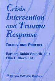 Cover of: Crisis intervention and trauma response: theory and practice