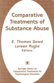 Cover of: Comparative Treatments of Substance Abuse (Comparative Treatments for Psychological Disorders Series)