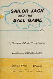 Cover of: Sailor Jack and the ball game by Selma Wassermann