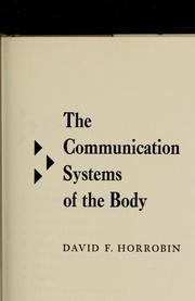 Cover of: The communication systems of the body