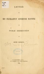 Cover of: Letter to His Excellency Governor Manning on public instruction in South Carolina.