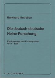 Cover of: Die deutsch-deutsche Heine-Forschung by Burkhard Gutleben