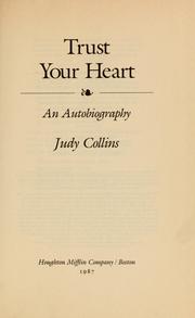 Cover of: Trust your heart by Judy Collins