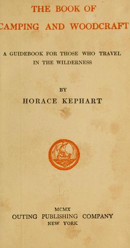 The book of camping and woodcraft by Kephart, Horace