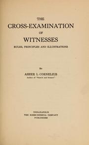Cover of: The cross-examination of witnesses by Asher Lynn Cornelius